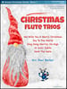 Christmas Flute Trios - Book 1